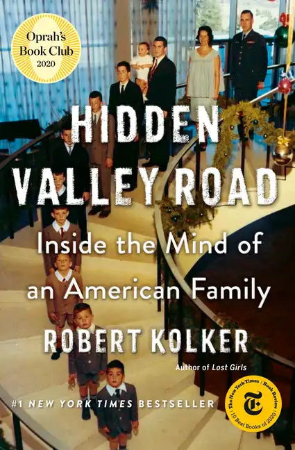 Hidden Valley Road: Inside the Mind of an American Family - Hardcover