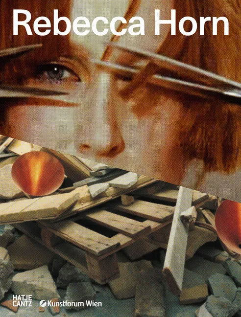 Rebecca Horn - Hardcover