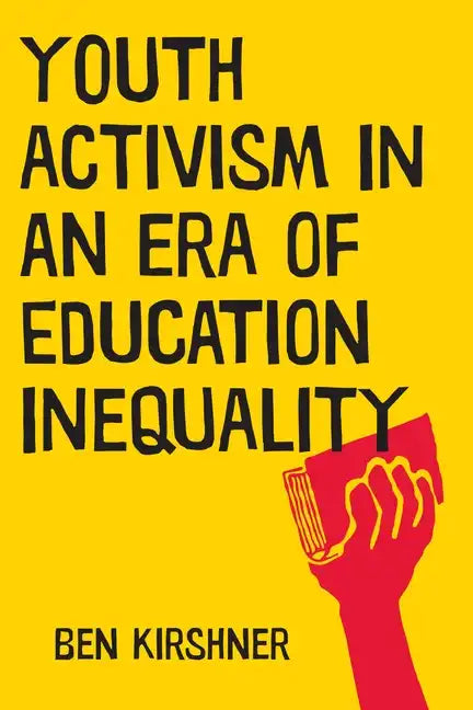Youth Activism in an Era of Education Inequality - Hardcover
