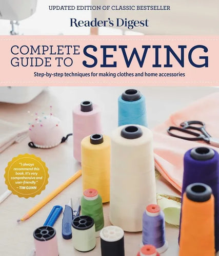Reader's Digest Complete Guide to Sewing: Step by Step Techniques for Making Clothes and Home Accessories - Hardcover