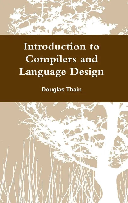 Introduction to Compilers and Language Design - Hardcover