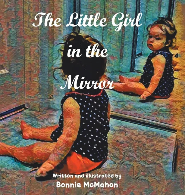 The Little Girl in the Mirror - Hardcover