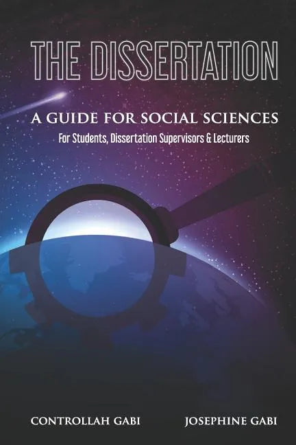 The Dissertation: A Guide for Social Sciences - Paperback