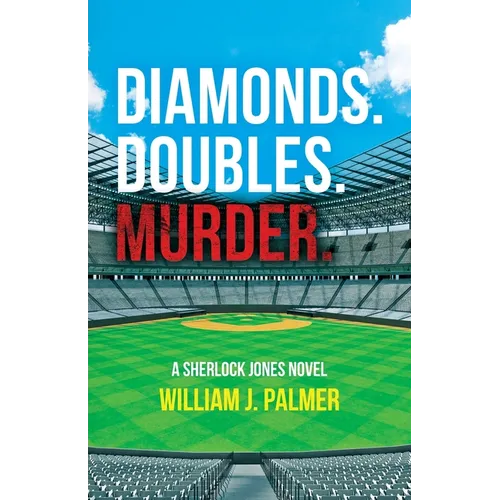 Diamonds. Doubles. Murder.: A Sherlock Jones Novel - Paperback