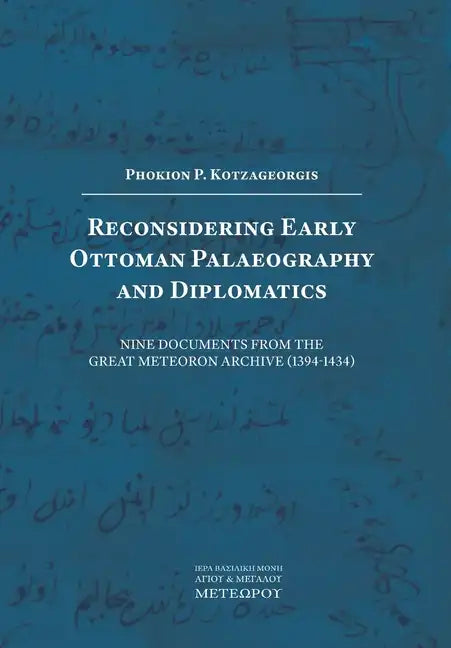 Reconsidering Early Ottoman Palaeography and Diplomatics - Paperback