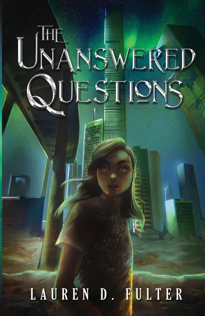The Unanswered Questions (Book One of the Unanswered Questions Series) - Paperback
