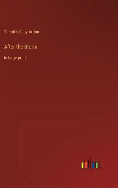 After the Storm: in large print - Hardcover