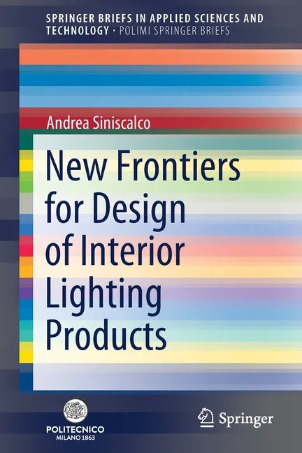 New Frontiers for Design of Interior Lighting Products - Paperback