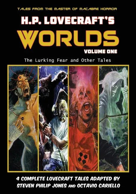 H.P. Lovecraft's Worlds - Volume One: The Lurking Fear and Other Tales - Paperback