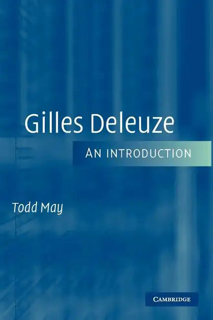 Gilles Deleuze: An Introduction - Paperback