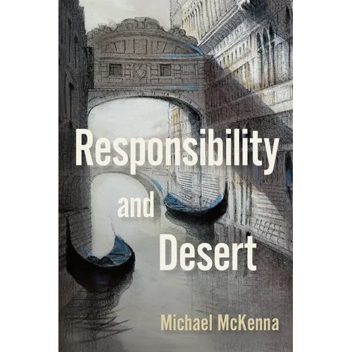 Responsibility and Desert - Hardcover