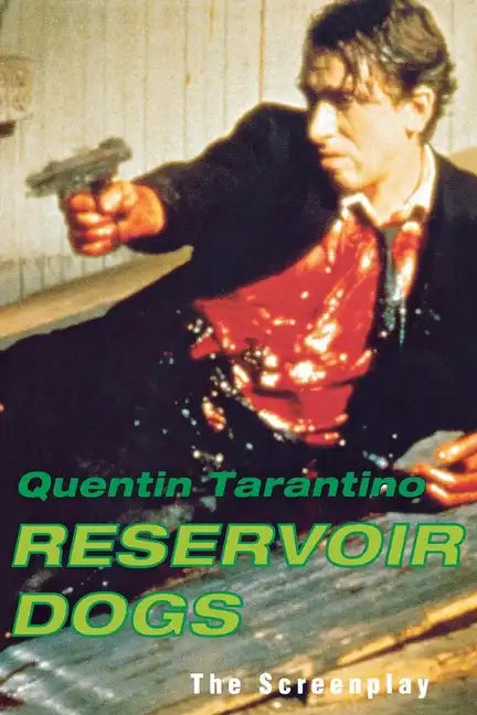 Reservoir Dogs: The Screenplay - Paperback
