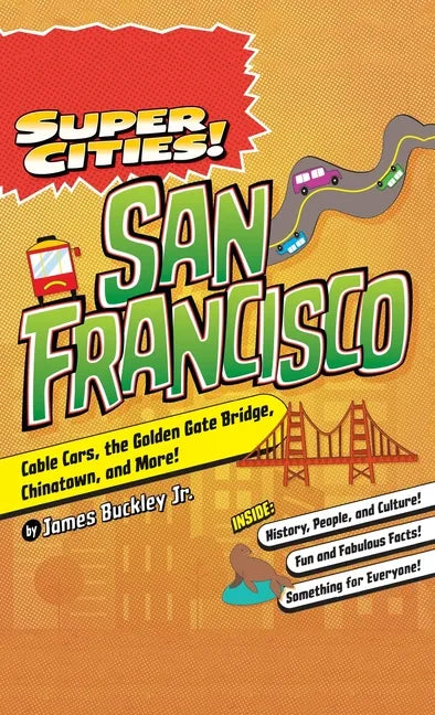 Super Cities!: San Francisco - Hardcover