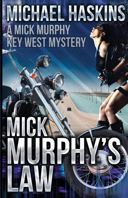 Mick Murphy's Law: A Mick Murphy Key West Mystery - Paperback