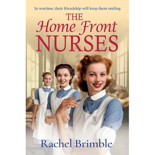 The Home Front Nurses - Paperback