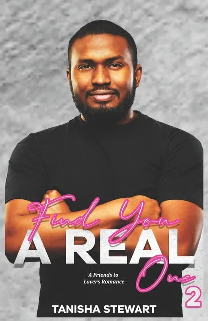 Find You A Real One 2: A Friends to Lovers Romance - Paperback