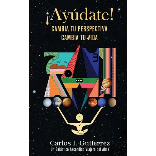 ¡Ayúdate!: Cambia tu perspectiva, cambia tu vida - Paperback