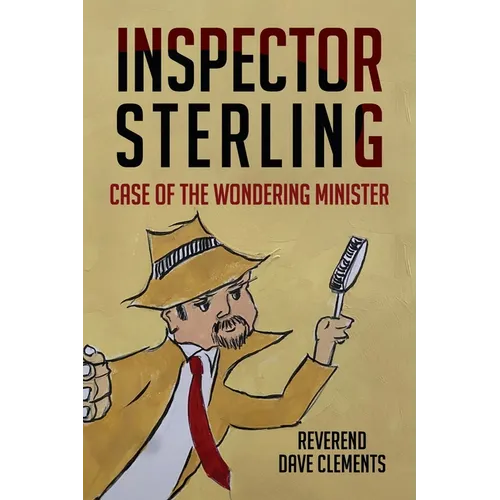 Inspector Sterling: Case of the Wondering Minister - Paperback
