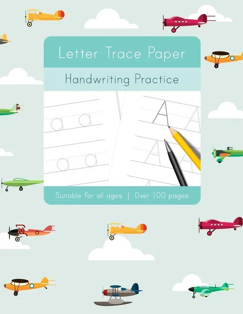 Letter Trace Paper Handwriting Practice: Learn to write activity workbooks, abc alphabet writing paper lines. All ages, adults, teens, kids, preschool - Paperback