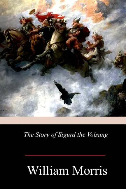 The Story of Sigurd the Volsung - Paperback