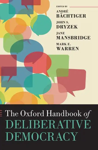 Oxford Handbook of Deliberative Democracy - Hardcover