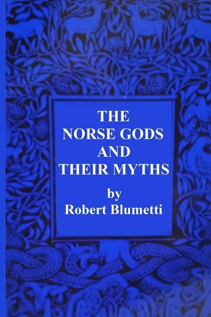 The Norse Gods and Their Myths - Paperback