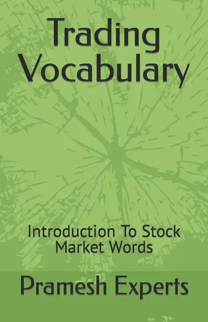 Trading Vocabulary: Introduction To Stock Market Words - Paperback