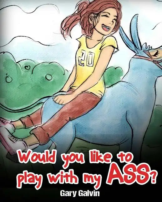 Would You Like To Play With My Ass? - Paperback