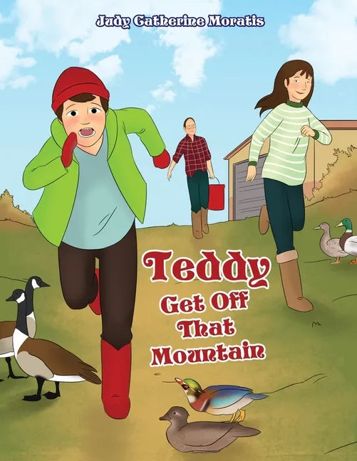 Teddy Get Off That Mountain - Paperback