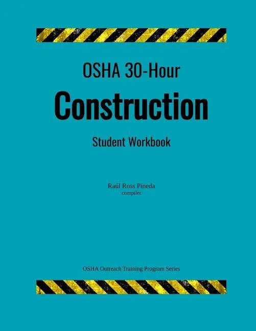 OSHA 30-Hour Construction; Student Workbook - Paperback