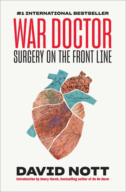 War Doctor: Surgery on the Front Line - Hardcover