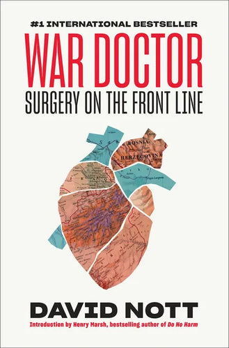 War Doctor: Surgery on the Front Line - Hardcover