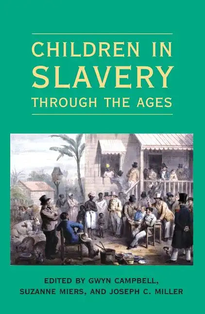 Children in Slavery through the Ages - Paperback