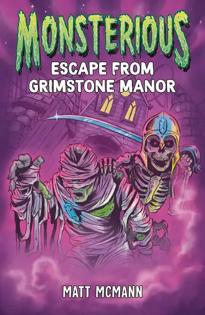 Escape from Grimstone Manor (Monsterious, Book 1) - Hardcover