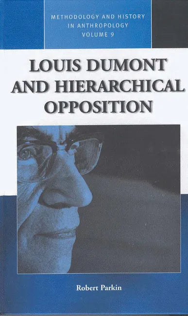 Louis Dumont and Hierarchical Opposition - Paperback