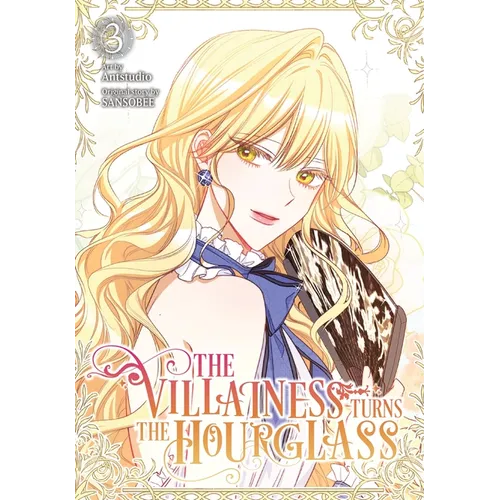 The Villainess Turns the Hourglass, Vol. 3 - Paperback