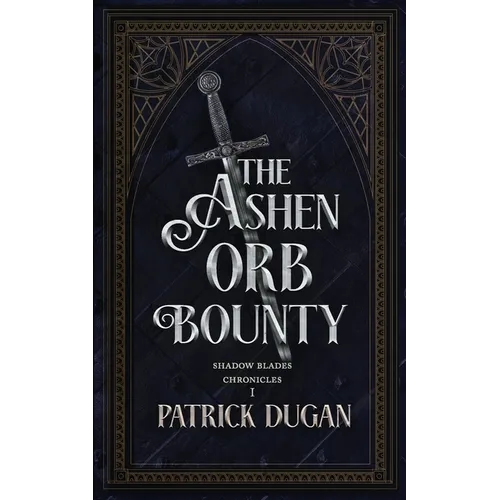 The Ashen Orb Bounty - Paperback