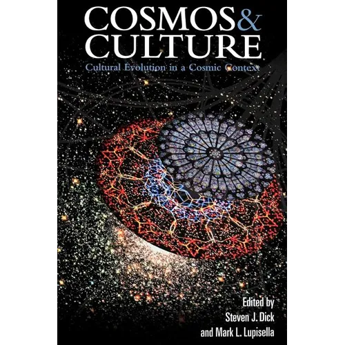 Cosmos and Culture: Cultural Evolution in a Cosmic Context - Hardcover