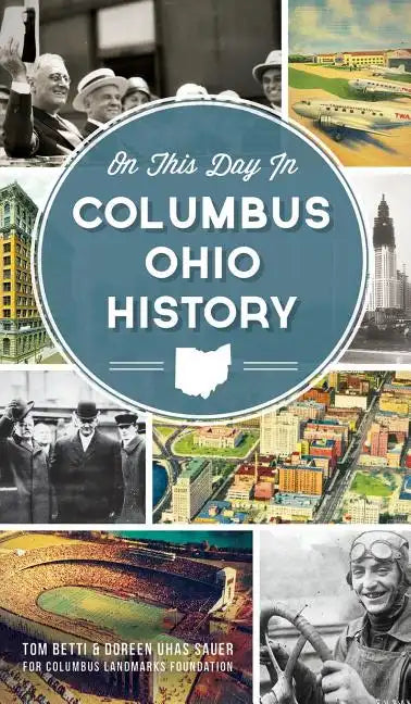 On This Day in Columbus Ohio History - Hardcover