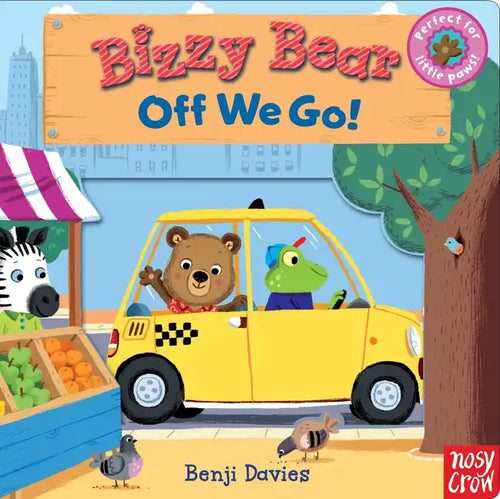 Bizzy Bear: Off We Go!: (Interactive Board Book about a Vacation Adventure for Toddlers - With Sturdy Tabs and Slides to Push and Pull) - Board Book