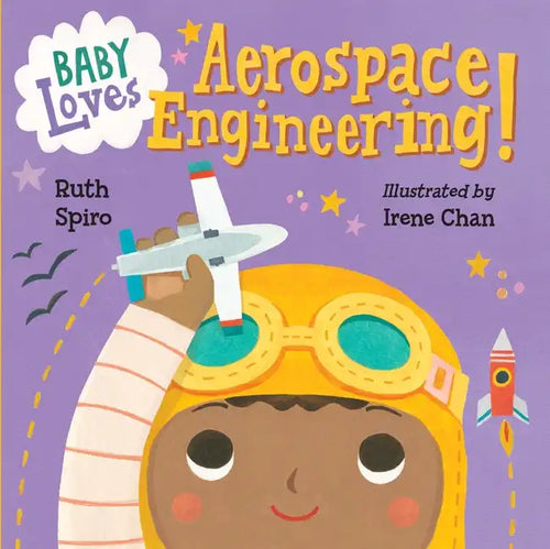 Baby Loves Aerospace Engineering! - Board Book