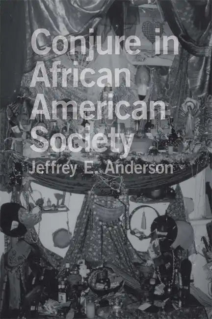 Conjure in African American Society - Paperback