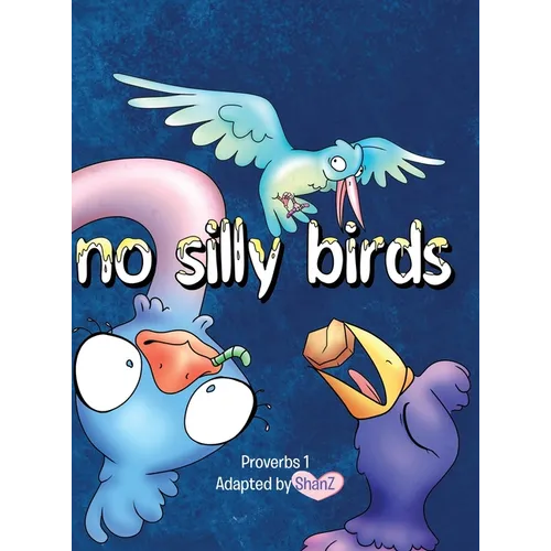 No Silly Birds - Hardcover