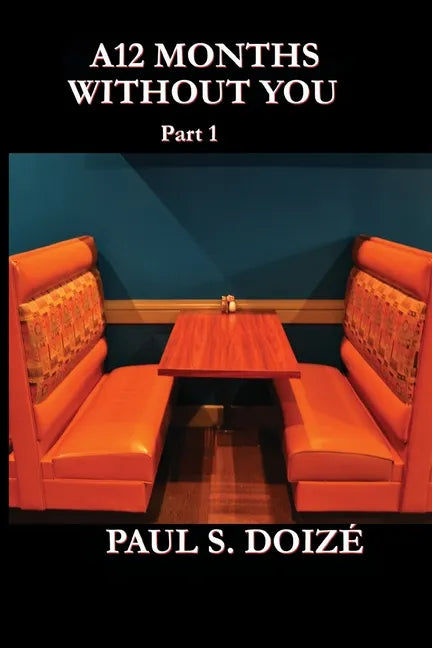 A12 Months Without You: Part 1: Part 1 - Paperback