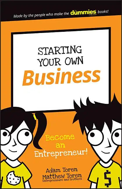 Starting Your Own Business: Become an Entrepreneur! - Paperback