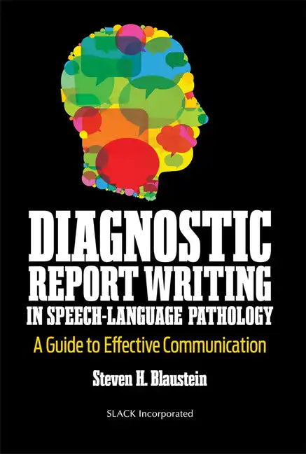 Diagnostic Report Writing in Speech-Language Pathology: A Guide to Effective Communication - Paperback