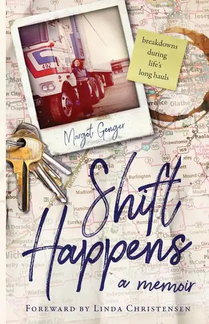 Shift Happens: breakdowns during life's long hauls - Paperback