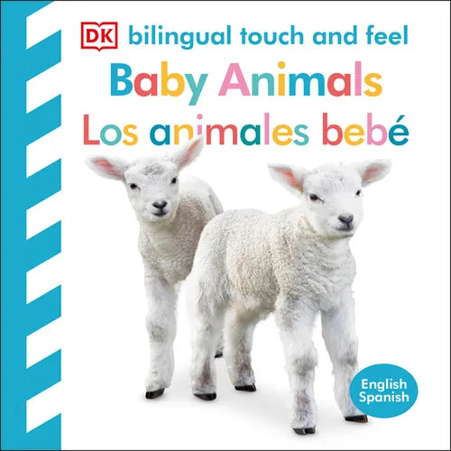 Bilingual Baby Touch and Feel: Baby Animals - Los Animales Bebé - Board Book