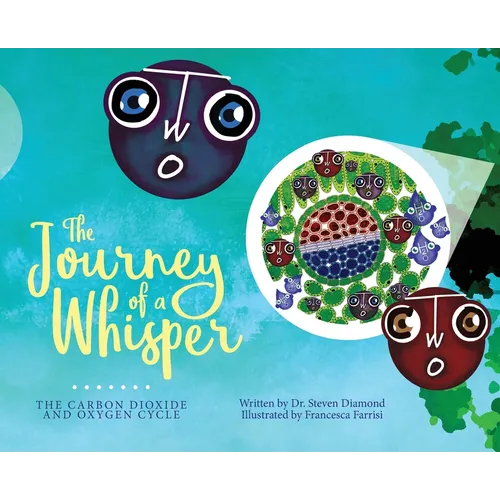The Journey of a Whisper: The CO2 and O2 Cycle - Hardcover