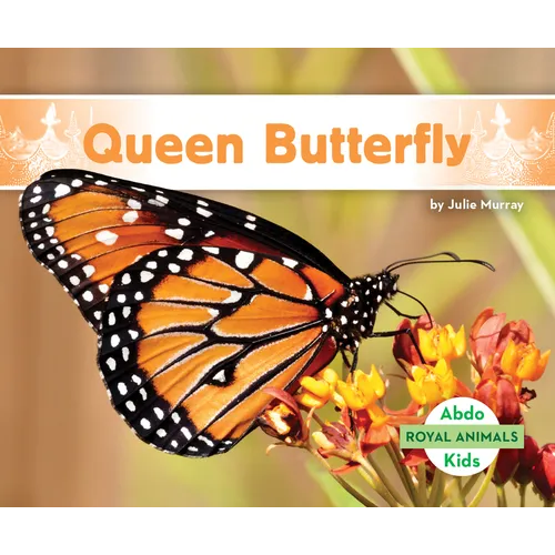 Queen Butterfly - Library Binding